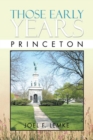 Those Early Years - Princeton : Princeton - eBook