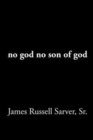 no god no son of god - Book