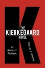 The Kierkegaard Novel : The Age of Longing - Book