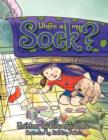 Where Is My Sock? - Book