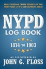 NYPD Log Book : 1874 to 1903 - Book