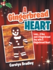 A Gingerbread Heart : Love... a Boy and a Gingerbread Boy with a Gingerbread Heart - eBook