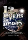 12 Hours in Heaven - Book