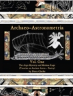 Archaeo-Astronometria : Vol. One the Argo Mystery and Medusa Rage (Treatise on Ancient Astro - Poetry) - eBook