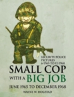 Small Cop with a Big Job : Security Police Pictures - eBook
