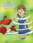 The Adventures of Grandma and Supergirl - eBook