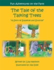 The Tale of the Talking Trees : The Tale of the Talking Trees "A Story of Suspense and Surprise" - eBook
