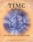 Time Portal: the World of the First Maya - eBook