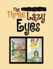 The Three Lazy Eyes - eBook