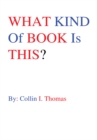 What Kind of Book Is This? - eBook