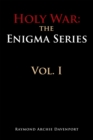 Holy War: the Engima Series Vol. I : The Engima Series Vol. I - eBook