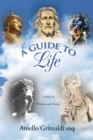 A Guide to Life: a Book of Wisdom and Truths : A Book of Wisdom and Truths - eBook