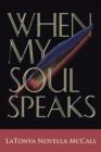 When My Soul Speaks - Book