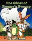 The Ghost of Froggy's Swamp - Book