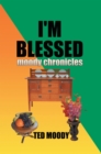 I'm Blessed : Moody Chronicles - eBook