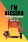 I'm Blessed : Moody Chronicles - Book