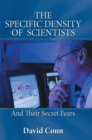The Specific Density of  Scientists : And Their Secret Fears - eBook