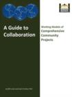 A Guide to Collaboration : Working Models of Comprehensive Community Projects - Book