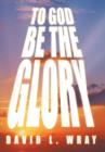 To God Be the Glory - Book