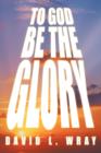 To God Be the Glory - Book