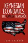 Keynesian Economics, the Cancer in America - Book