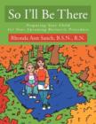 So I'll Be There : Preparing Your Child for Your Upcoming Bariatric Procedure - Book