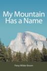 My Mountain Has a Name - Book