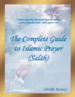 The Complete Guide to Islamic Prayer (Sal H) - Book