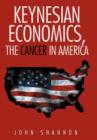 Keynesian Economics, the Cancer in America - Book