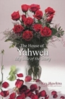 The House of Yahweh My Side of the Story - Book