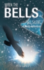 When the Bells Fell Silent : A Bondy Adventure - eBook