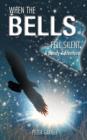 When the Bells Fell Silent : A Bondy Adventure - Book