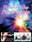 Nourish the Flame Within : A Guide to Connecting to the Human Soul for Reiki, Martial Arts and Life. - Book