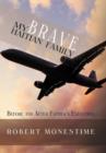 My Brave Haitian Family : Before and After Father's Execution - Book