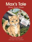 Max's Tale : Home Sweet Home - Book