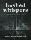 Hushed Whispers : A Premeditated Murder of Thoughts - Book