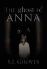 The Ghost of Anna - Book