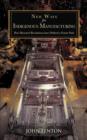 New Ways for Indigenous Manufacturing : How Research Revelations Have Defined a Future Path - Book