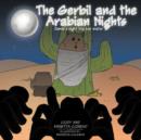 The Gerbil and the Arabian Nights : Jamal's Night Trip for Water - Book