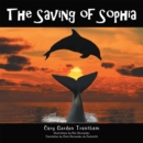 The Saving of Sophia : El Rescate De Sofia - eBook