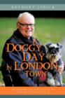 A Doggy Day in London Town : Life Among the Dog People of Paddington Rec, Vol. IV - Book