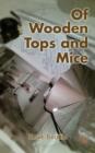 Of Wooden Tops and Mice - Book