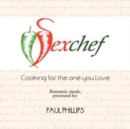 Sexchef : Cooking for the One You Love - Book