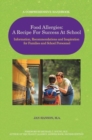 Food Allergies : A Recipe for Success at School: Information, Recommendations and Inspiration for Families and School Personnel - Book