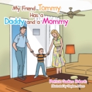 My Friend Tommy Has a Daddy and a Mommy - eBook