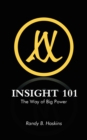 Insight 101 : The Way of Big Power - eBook