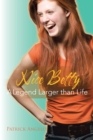 Nice Betty : A Legend Larger Than Life - eBook