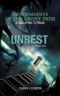 Descendants of the Ebony Path : A Tale of the 12 Risen, Book One Unrest - Book