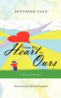 From His Heart to Ours : A Poem Collection - Book
