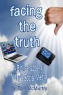 Facing the Truth : A Biblical Look at Today's Social Media - Book